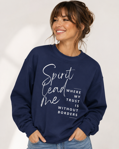 Spirit Lead Me Christian Women's Sweatshirt | Known Society Faithful Apparel