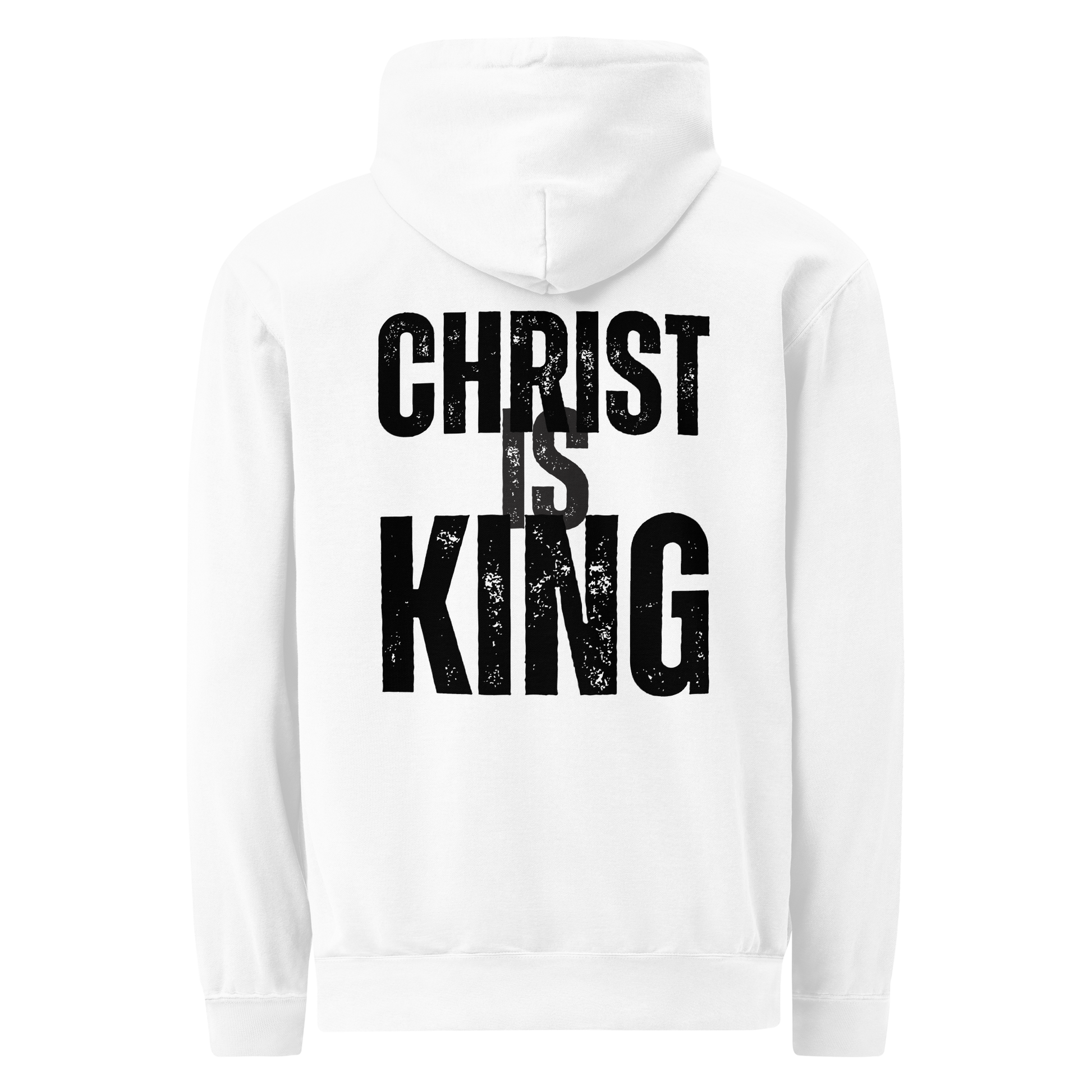 Back view of the white Christ Is King men’s hoodie featuring bold black Christian typography.