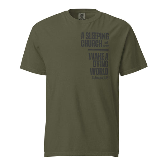 Front view of sage green men’s Scripture T-shirt with “A sleeping church will never wake a dying world” and Ephesians 5:14.